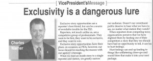 From the latest newsletter: Exclusivity is a dangerous lure